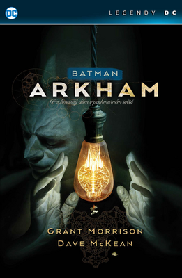 Batman Arkham - Pochmurný dům v pochmurném světě - Grant Morrison