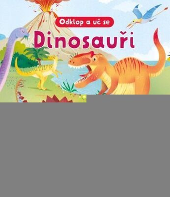 Dinosauři Odklop a uč se - 75 otevíracích okének - Paul Virr