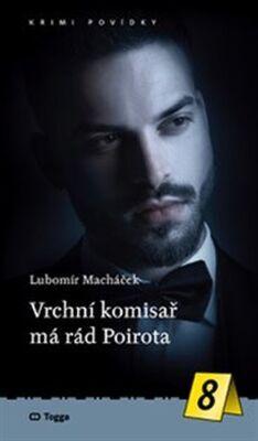 Vrchní komisař má rád Poirota - Lubomír Macháček