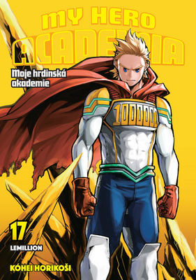 My Hero Academia 17 Moje hrdinská akademie - Lemillion - Kóhei Horikoši