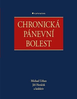 Chronická pánevní bolest - Michael Urban; Jiří Heráček