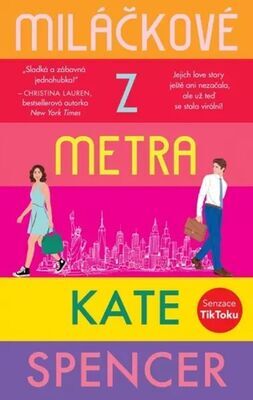 Miláčkové z metra - Kate Spencer