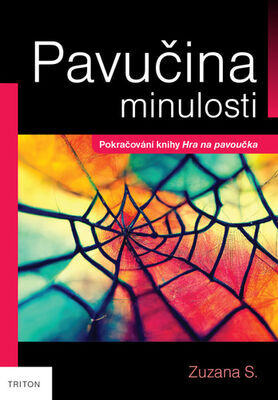 Pavučina minulosti - Pokračování knihy Hra na pavoučka