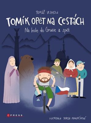 Tomík opět na cestách - Na kole do Gruzie a zpět - Tomáš Vejmola; Tereza Konupčík