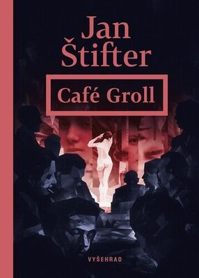 Café Groll - Jan Štifter