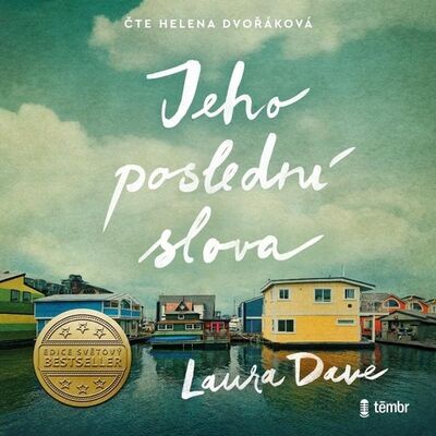 Jeho poslední slova - Laura Dave; Helena Dvořáková