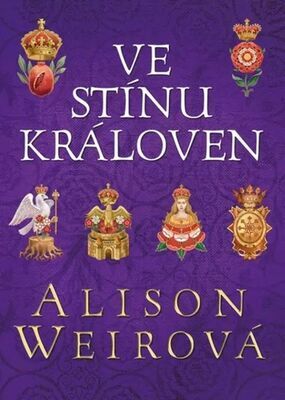 Ve stínu královen - Alison Weirová