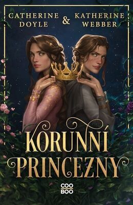 Korunní princezny - Catherine Doyleová; Katherine Webber