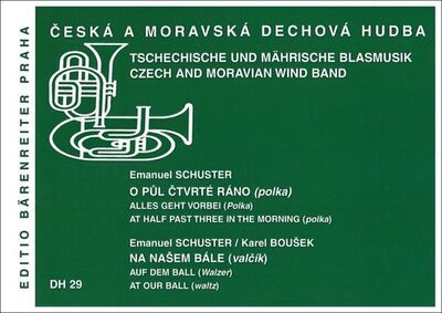 O půl čtvrté ráno (polka) / Na našem bále (valčík) - Česká a moravská dechová hudba - Emanuel Schuster