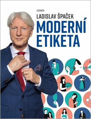 Moderní etiketa - Ladislav Špaček