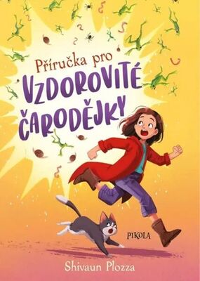 Příručka pro vzdorovité čarodějky - Shivaun Plozza