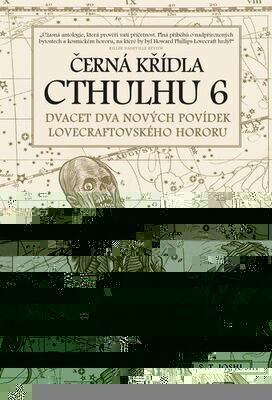 Černá křídla Cthulhu - Dvacet dva nových povídek Lovecraftovského hororu - S. T. Joshi