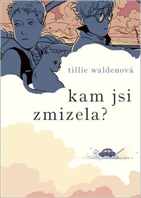 Kam jsi zmizela? - Tillie Waldenová