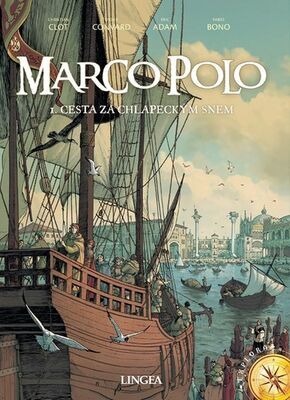 Marco Polo - 1. Cesta za chlapeckým snem - Éric Adam; Didier Convard