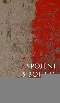 Spojení s Bohem - Anthony De Mello