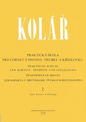 Praktická škola pro cornet a pistons, trubku a křídlovku 2 - Jaroslav Kolář