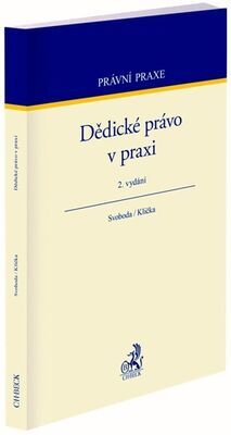 Dědické právo v praxi - Jiří Svoboda; Ondřej Klička