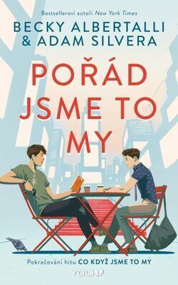 Pořád jsme to my - Becky Albertalli; Adam Silvera