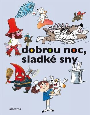 Dobrou noc, sladké sny - Daniela Fischerová; Pavel Šrut; Václav Čtvrtek