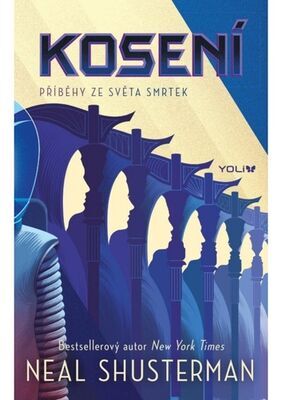 Kosení - Příběhy ze světa smrtek - Neal Shusterman