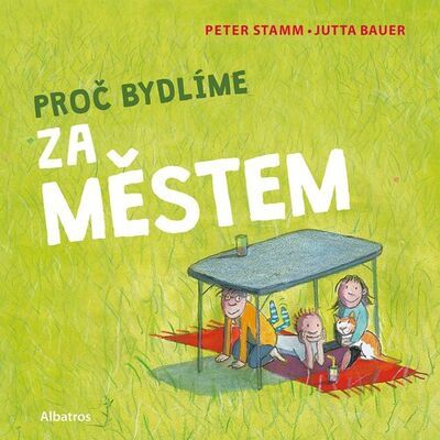 Proč bydlíme za městem - Peter Stamm