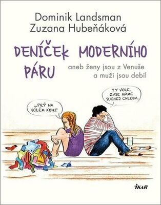 Deníček moderního páru - Dominik Landsman; Zuzana Hubeňáková; Michaela Slezáková