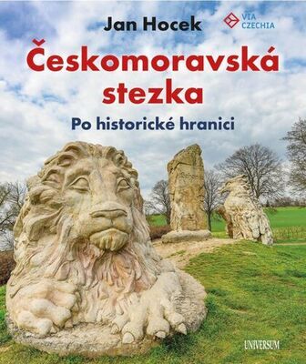 Českomoravská stezka - Po historické hranici - Jan Hocek