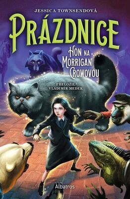 Prázdnice - Hon na Morrigan Crowovou - Jessica Townsend