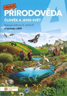 Hravá přírodověda 4 Člověk a jeho svět - Pracovní sešit pro 4. ročník ZŠ