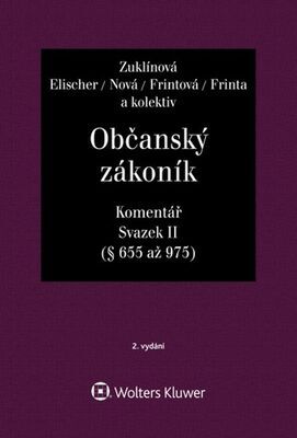 Občanský zákoník Svazek II Komentář - Jiří Švestka; Jan Dvořák; Josef Fiala