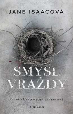 Smysl vraždy - První případ Helen Laveryové - Jane Isaacová