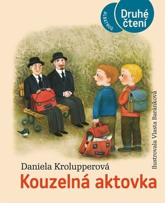 Kouzelná aktovka - Daniela Krolupperová; Vlasta Baránková