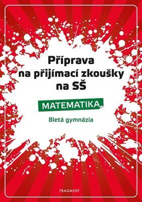 Příprava na přijímací zkoušky na SŠ Matematika - 8letá gymnázia - Petr Husar