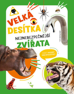 Velká desítka Nejnebezpečnější zvířata - Cristina M. Banfiová