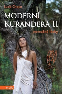 Moderní kurandera II - Nemožné lásky - Lucie Chaya