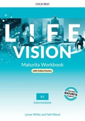 Life Vision Maturita WorkBook (SK Edition) - Intermediate B1