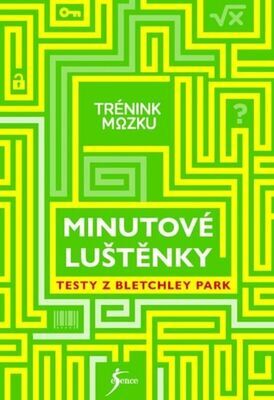 Trénink mozku Minutové luštěnky - Testy z Bletchley park