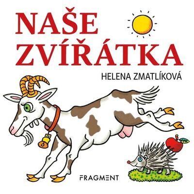 Naše zvířátka - Helena Zmatlíková