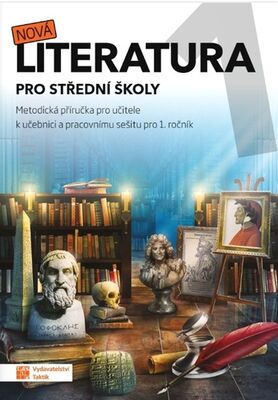 Nová literatura 1 pro střední školy - Metodická příručka pro učitele