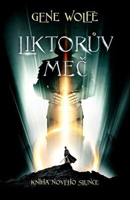 Liktorův meč - Gene Wolfe