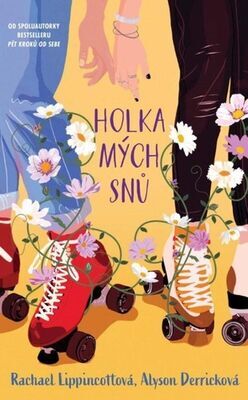 Holka mých snů - Rachael Lippincottová; Alyson Derricková