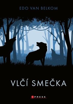 Vlčí smečka - Edo van Belkom