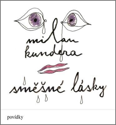 Směšné lásky - Milan Kundera