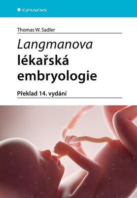 Langmanova lékařská embryologie - Sadler Thomas W.