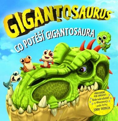 Gigantosaurus Co potěší gigantosaura