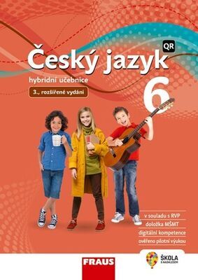 Český jazyk 6 Učebnice - 3., rozšířené vydání - Zdena Krausová; Renata Teršová; Helena Chýlová; Martin Prošek; Jitka Málková;...