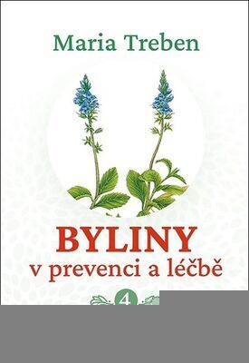 Byliny v prevenci a léčbě 4 - Problémy s pletí - Maria Treben