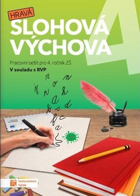 Hravá slohová výchova 4 - Pracovní sešit pro 4. ročník ZŠ