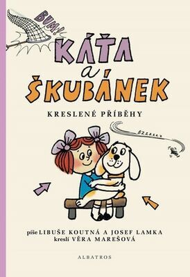 Káťa a Škubánek Kreslené příběhy - Hana Lamková; Josef Lamka; Libuše Koutná; Tomáš Prokůpek