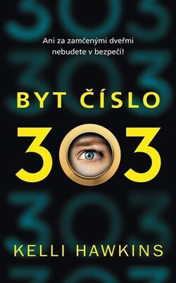 Byt číslo 303 - Kelli Hawkins